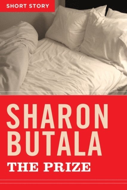 Sharon Butala - Prize, E-bok