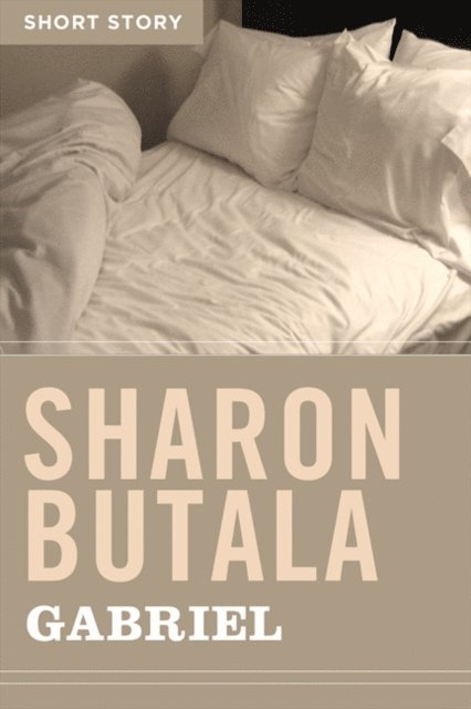 Sharon Butala - Gabriel, E-bok