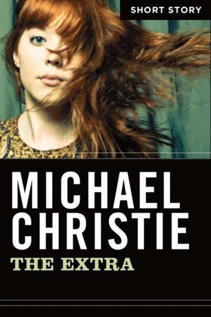 Michael Christie - Extra, E-bok