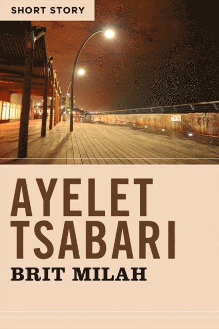 Ayelet Tsabari - Brit Milah, E-bok
