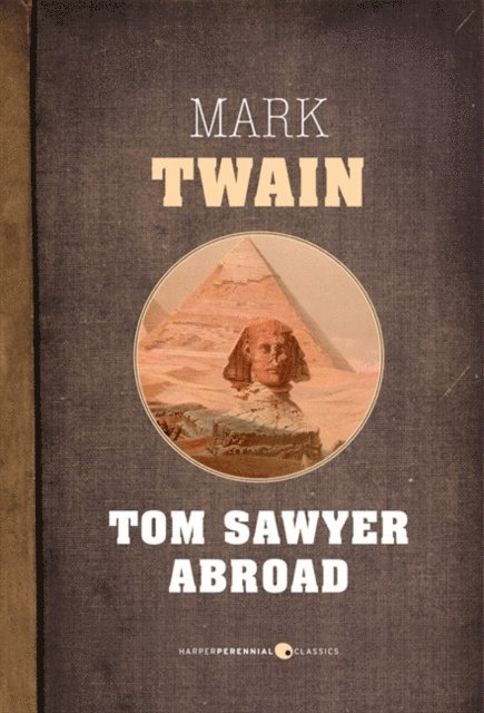 Mark Twain - Tom Sawyer Abroad, E-bok