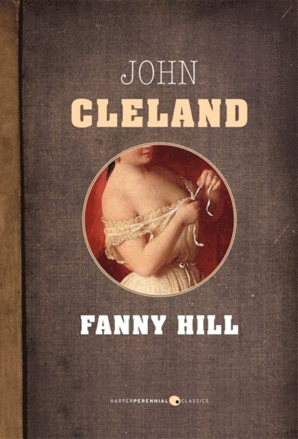John Cleland - Memoirs Of Fanny Hill, E-bok