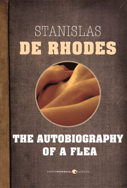 Stanislas de Rhodes - Autobiography Of A Flea, E-bok