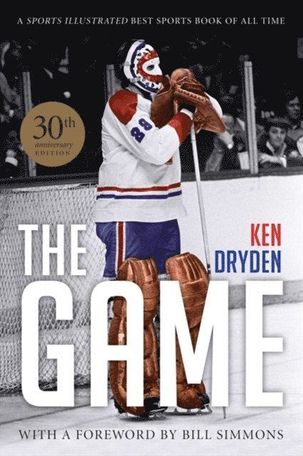 Ken Dryden - Game: 30th Anniversary Edition, E-bok