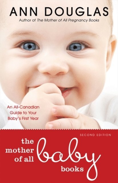 Ann Douglas - Mother Of All Baby Books, E-bok