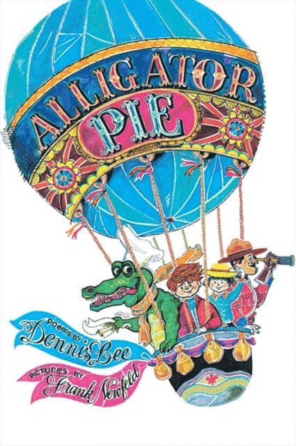 Dennis Lee - Alligator Pie, E-bok