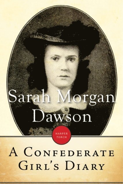 Sarah Morgan Dawson - Confederate Girl's Diary, E-bok
