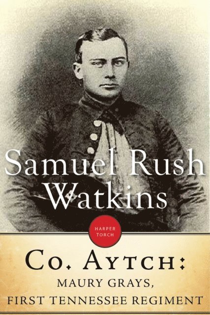 Samuel R. Watkins - Company Aytch, E-bok. Tillgänglighet: Lägg i varukorg