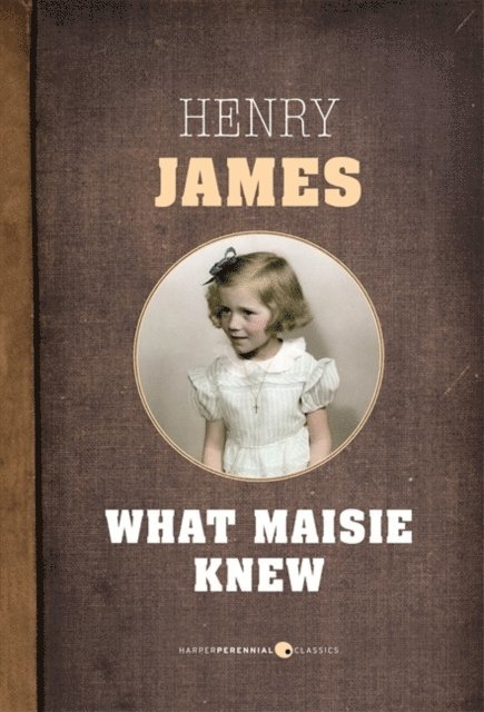 Henry James - What Maisie Knew, E-bok