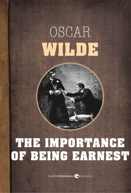 Oscar Wilde - Importance Of Being Earnest, E-bok