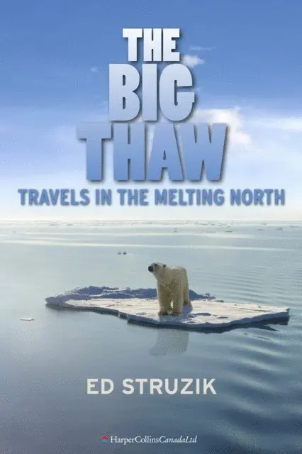 Ed Struzik - Big Thaw, E-bok. Tillgänglighet: Lägg i varukorg