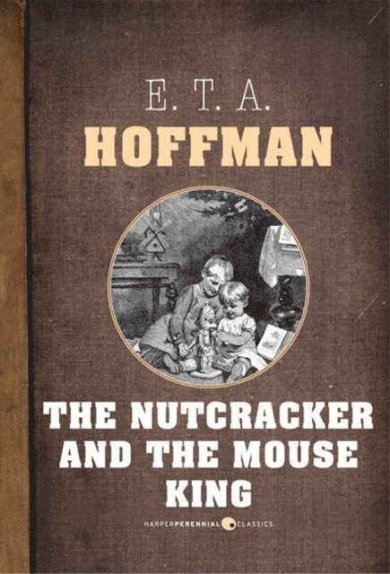 E. T. A. Hoffmann - Nutcracker And The Mouse King, E-bok