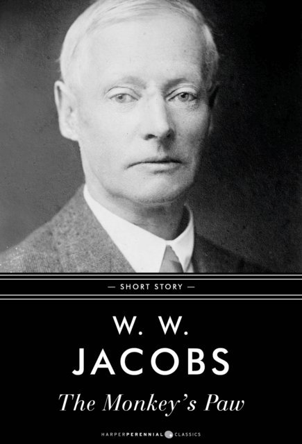 W. W. Jacobs - Monkey's Paw, E-bok