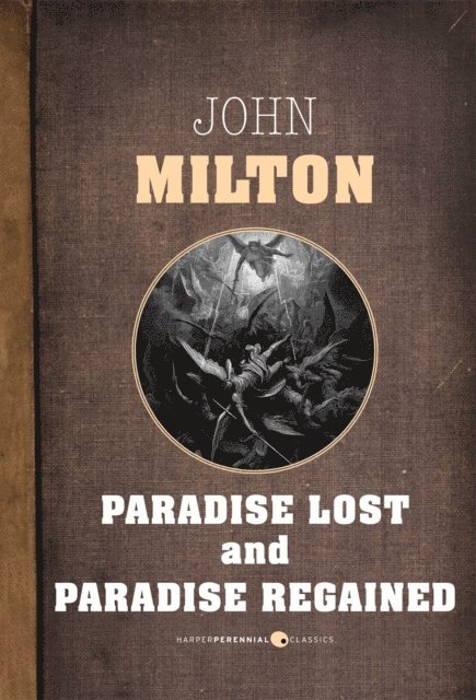 John Milton - Paradise Lost And Paradise Regained, E-bok