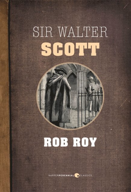 Sir Walter Scott - Rob Roy, E-bok