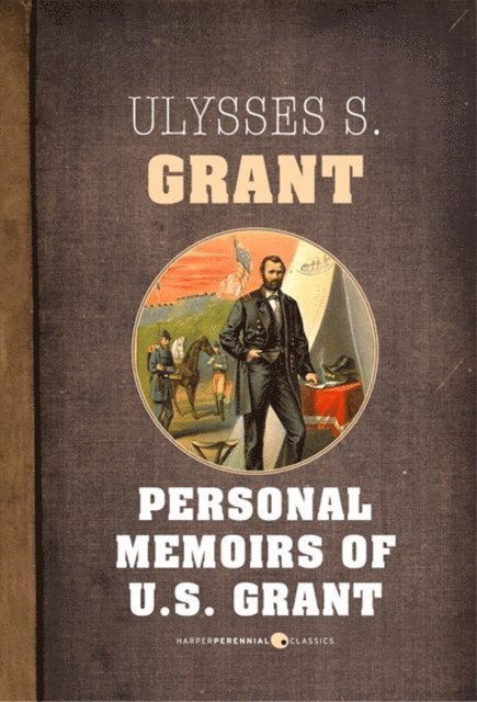 Ulysses S. Grant - Personal Memoirs Of U.s. Grant, E-bok