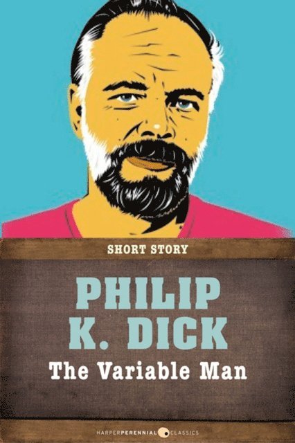 Philip K. Dick - Variable Man, E-bok