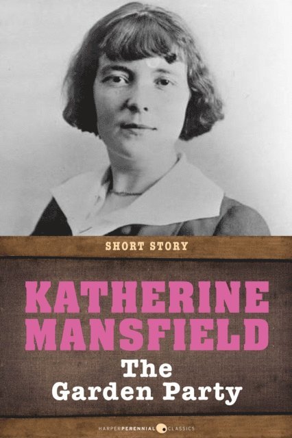Katherine Mansfield - Garden Party, E-bok