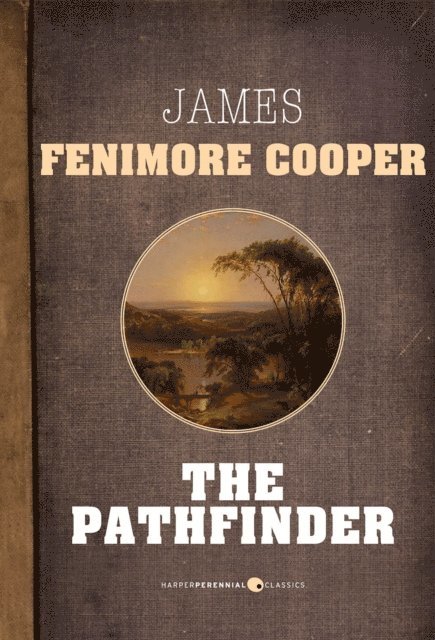 James Fenimore Cooper - Pathfinder, E-bok