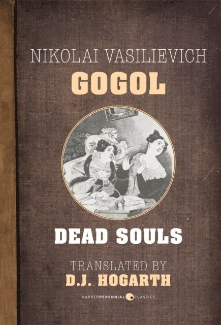 Nikolai Gogol - Dead Souls, E-bok