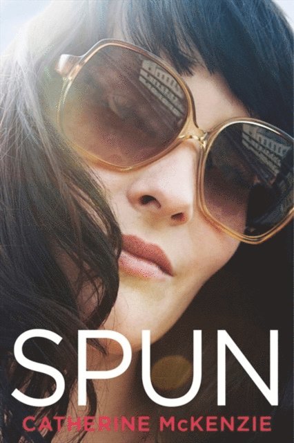 Catherine McKenzie - Spun, E-bok