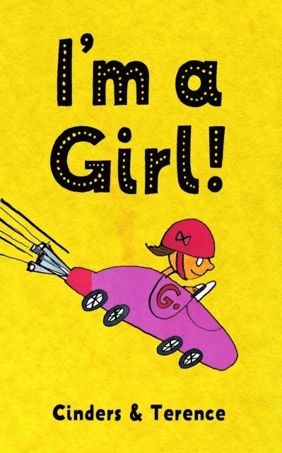 Cinders McLeod, Terence Sellwood - I'm A Girl!, E-bok