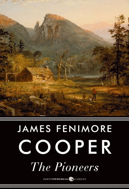 James Fenimore Cooper - Pioneers, E-bok