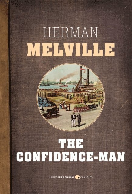 Herman Melville - Confidence-Man, E-bok