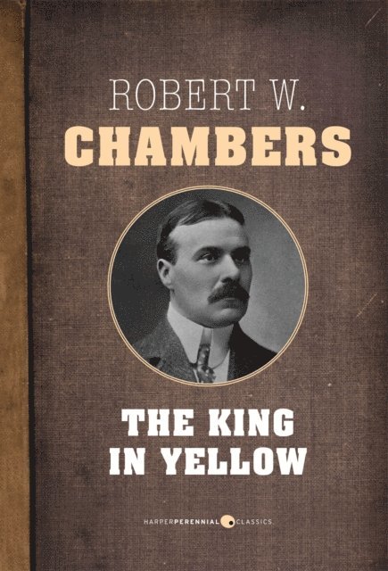 Robert W. Chambers - King In Yellow, E-bok