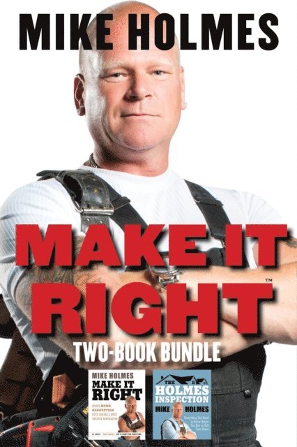 Mike Holmes - Make It Right Two-Book Bundle, E-bok