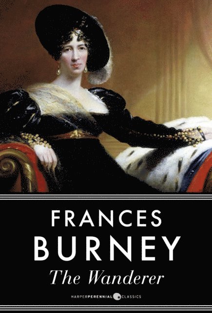 Frances Burney - Wanderer, Or Female Difficulties, E-bok