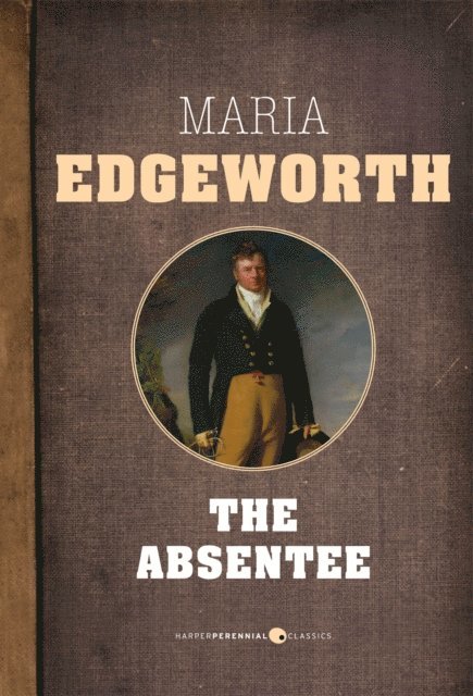 Maria Edgeworth - Absentee, E-bok
