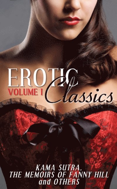 Various Authors - Erotic Classics I, E-bok