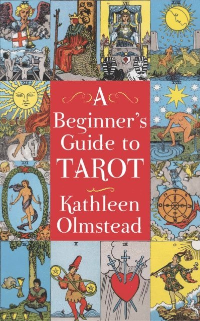 Kathleen Olmstead - Beginner's Guide To Tarot, E-bok
