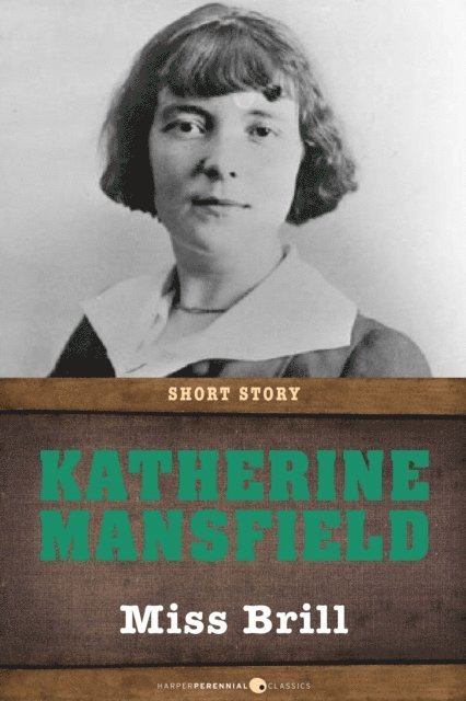 Katherine Mansfield - Miss Brill, E-bok