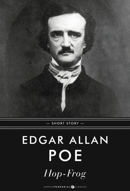 Edgar Allan Poe - Hop-Frog, E-bok