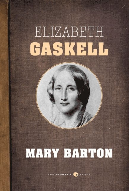 Elizabeth Gaskell - Mary Barton, E-bok
