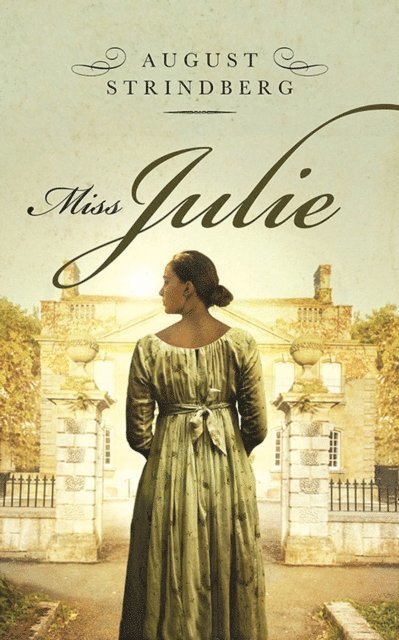 August Strindberg - Miss. Julie, E-bok