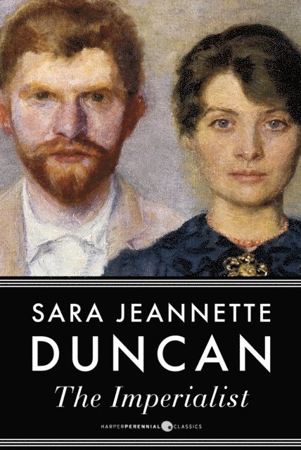 Sara Jeannette Duncan - Imperialist, E-bok