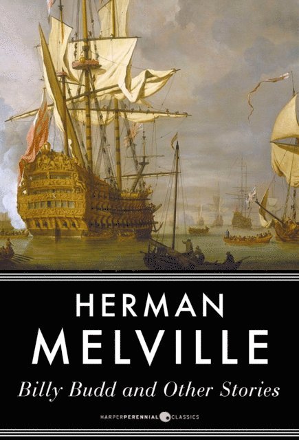 Herman Melville - Billy Budd And Other Stories, E-bok