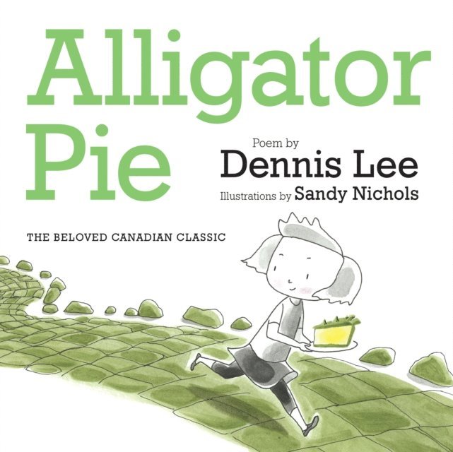 Dennis Lee - Alligator Pie, E-bok