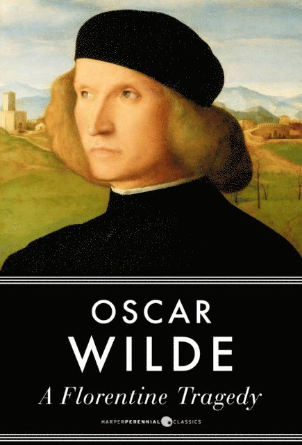 Oscar Wilde - Florentine Tragedy, E-bok