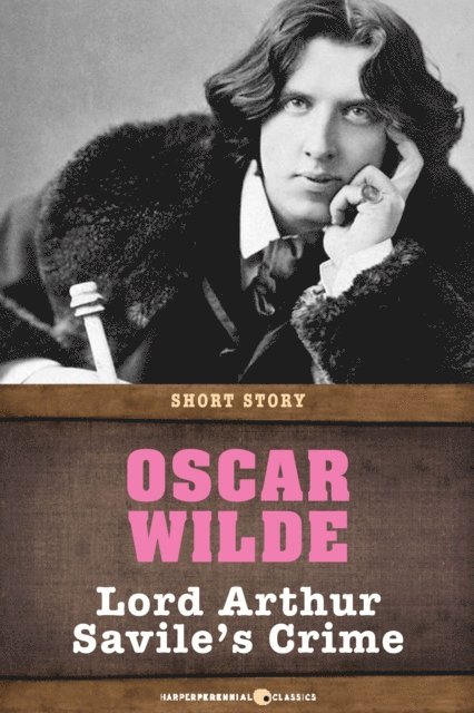 Oscar Wilde - Lord Arthur Savile's Crime, E-bok