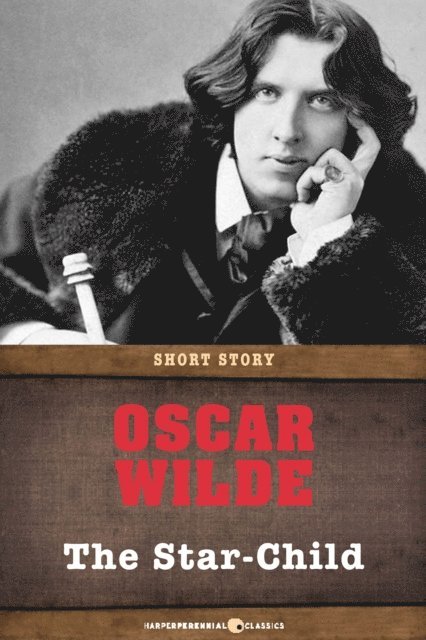 Oscar Wilde - Star-Child, E-bok