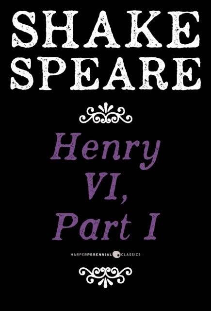 William Shakespeare - Henry VI, Part I, E-bok