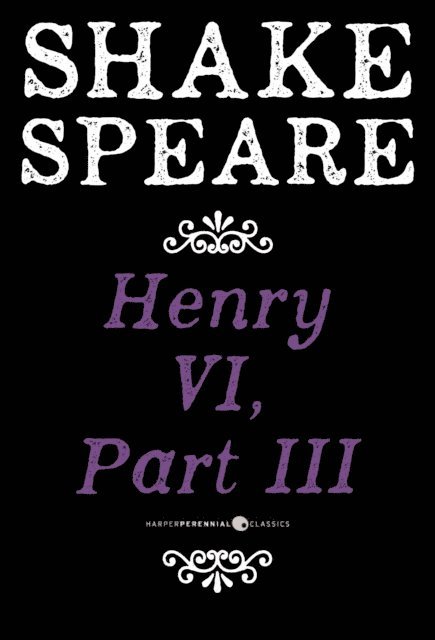 William Shakespeare - Henry VI, Part III, E-bok