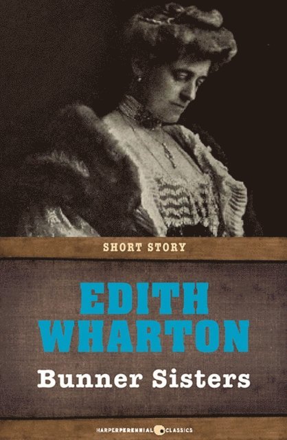 Edith Wharton - Bunner Sisters, E-bok