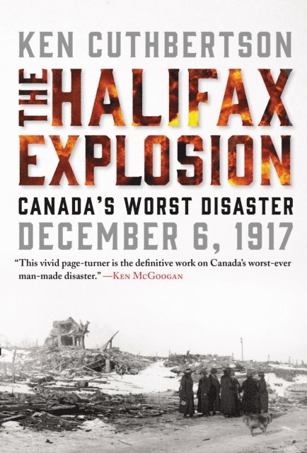 Ken Cuthbertson - Halifax Explosion, E-bok