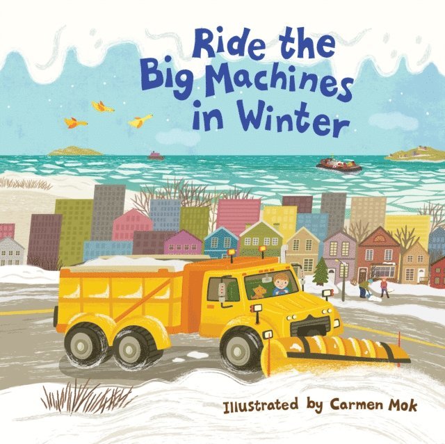 Carmen Mok - Ride the Big Machines in Winter, E-bok