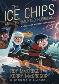 Ice Chips and the Haunted Hurricane